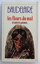 Fleurs du Mal et Autres Poemes (les)